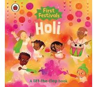 First Festivals: Holi: A lift-the-flap book