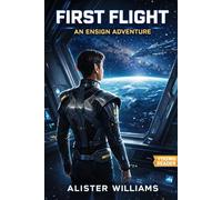 First Flight: A Star Traveller Ensign Adventure