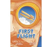 First Flight: The Story of the Wright Brothers