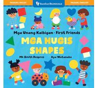 First Friends: Shapes (Bilingual Tagalog & English)