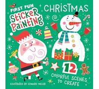 First Fun Sticker Painting: Christmas: 12 Colorful Scenes to Create