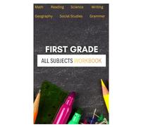 First Grade All Subjects Workbook
