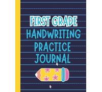 First Grade Handwriting Practice Notebook | Writing Journal for Kids, Students, School, Homeschool | 8.5 x 11 Workbook with 100 Blank Dotted Midline ... Letters, Numbers, Sight Words, and Sentences