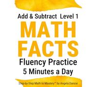 First Grade Math Facts Practice Workbook: Addition and Subtraction Practice Sheets | Special Needs Homeschool Math Elementary Curriculum | Daily Math Fact Review