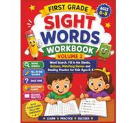 First Grade Sight Words Workbook Volume 2: Word Search, Fill in the Blanks, Quizzes, Matching Games and Reading Practice for Kids Ages 6-8