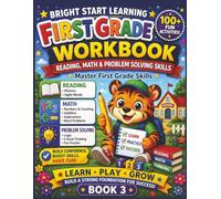 First Grade Workbook: Reading, Math & Problem Solving Skills: Phonics, Sight Words, Addition, Subtraction & Fun Learning Activities for Kids Ages 5-7