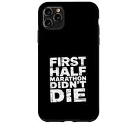 First Half Marathon Didn't Die Runner Race Finisher |- Custodia per iPhone 11 Pro Max