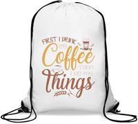 First I Drink My Coffee Then I Do My Things - Sacca da palestra casual, con coulisse, colore: bianco