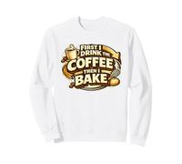First I Drink The Coffee Then I Bake Sourdough Bread Baking Felpa