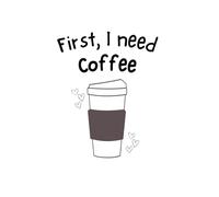 First, I Need Coffee: Lined Journal for Coffee Lovers | Daily Notebook for Work, School, or Personal Writing | Funny Gift for Caffeine Addicts