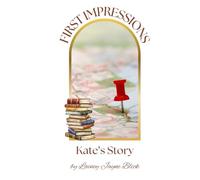First Impressions: Kate's Story