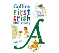 First Irish Dictionary: 500 first words for ages 5+