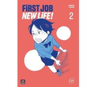 First job, new life! (Vol. 2)