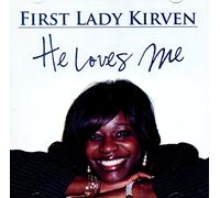 First Lady Kirven - He Loves Me