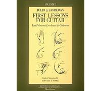 [(First Lesson for Guitar, Volume 1/Las Primeras Lecciones de Guitarra)] [ By (composer) Julio S Sagreras ] [November, 1992]