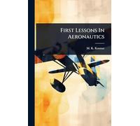 First Lessons In Aeronautics