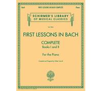 First Lessons in Bach: Complete, Books 1 and 2 for the Piano: 2066