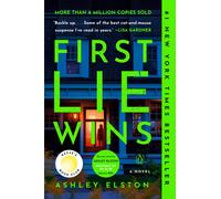 First Lie Wins: Reese's Book Club: A Novel-Elston, Ashley-Copertina flessibile
