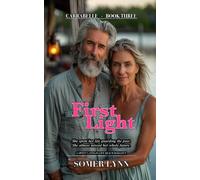 First Light: A Sweet Later-in-Life Beach Romance (Carrabelle Book 3)
