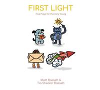 First Light: Five Plays for the Very Young