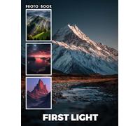 First Light Photobook: Early Morning Photography Highlighting Fresh Sunrise Views And Peaceful Start-of-Day Scenes