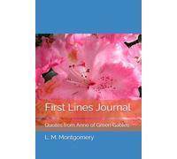 First Lines Journal: Quotes from Anne of Green Gables