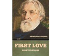 First love, and other stories