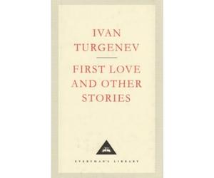[(First Love)] [ By (author) Ivan Turgenev, Translated by Isaiah Berlin, Translated by Leonard Schapiro, Introduction by V. S. Pritchett ] [October, 1994]