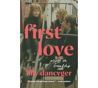 Lilly Dancyger First Love (Copertina rigida)