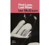 First Love Last Rites