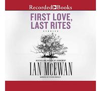 First Love, Last Rites: Stories