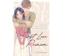First Love Reunion: A Decade Later, My High School Crush Is Determined to Make Me His!