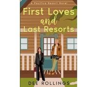 Dee Rollings First Loves and Last Resorts (Tascabile) Pacifica Resort
