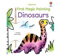 First magic painting: dinosaurs. Ediz. illustrata