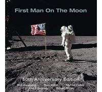 First Man On The Moon 50th Anniversary Edition - First Man On The Moon 50th Anniversary Edition