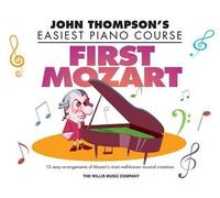 First Mozart (Tascabile) John Thompson's Easiest Piano Course