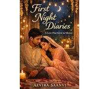 First Night Diaries: Letters of Love, Nerves, and New Beginnings