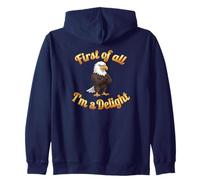 First of all I’m A Delight Funny Bald Eagle USA Felpa con Cappuccio