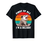 First of all I'm A Delight Angry Opossum Maglietta