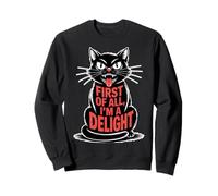 First of all I'm a Delight Growling Black Cat Lover Funny Felpa