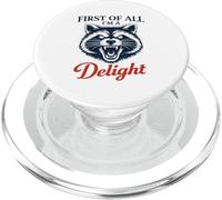 First Of All I'm A Delight Raccoon Lover Humor Sarcastico PopSockets PopGrip per MagSafe
