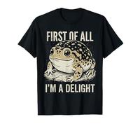 First of all I'm A Delight Smiling Desert Rain Frog Maglietta