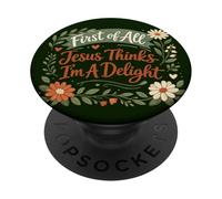 First of All Jesus Thinks I'm A Delight Christian Floral PopSockets PopGrip Adesivo