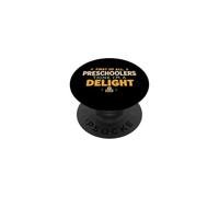 First of All Preschoolers Think Im a Delight Back To School PopSockets PopGrip Adesivo