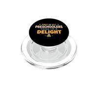 First of All Preschoolers Think Im a Delight Back To School PopSockets PopGrip per MagSafe