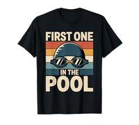 First One In The Pool Nuotatore veloce competitivo -- Maglietta
