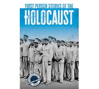 First-Person Stories of the Holocaust