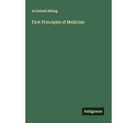 First Principles of Medicine