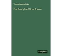 First Principles of Moral Science