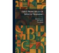First Principles of Speech Training